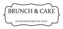 BRUNCH & CAKE IN GRANDMOTHERS WE TRUSTTRUST