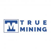 TRUE MININGMINING