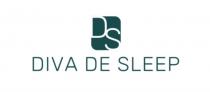 DS DIVA DE SLEEPSLEEP