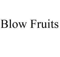 BLOW FRUITSFRUITS