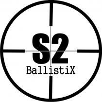S2 BALLISTIXBALLISTIX