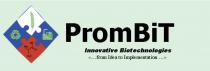PROMBIT INNOVATION BIOTECHNOLOGIES FROM IDEA TO IMPLEMENTATIONIMPLEMENTATION