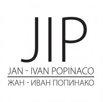 JIP JAN - IVAN POPINACO ЖАН - ИВАН ПОПИНАКОПОПИНАКО