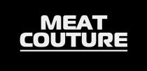 MEAT COUTURECOUTURE