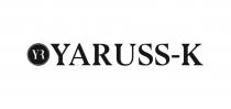 YR YARUSS-KYARUSS-K