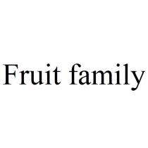 FRUIT FAMILYFAMILY