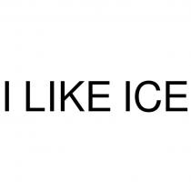 I LIKE ICEICE