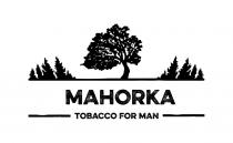 MAHORKA TOBACCO FOR MANMAN