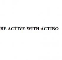 BE ACTIVE WITH ACTIBOACTIBO