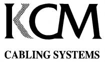 КСМ KCM CABLING SYSTEMS