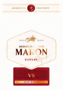 CM JACQUES DE LA CROIX MARON VS КОНЬЯК AGED 3 YEARS PREMIUM QUALITYQUALITY