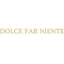 DOLCE FAR NIENTENIENTE