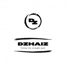 DZ DZHAIZ FOLLOW THE STRAIGHT PATHPATH