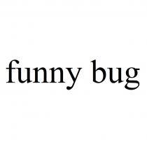 FUNNY BUG
