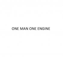 ONE MAN ONE ENGINEENGINE