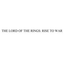 THE LORD OF THE RINGS RISE TO WARWAR