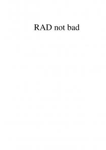 RAD NOT BADBAD