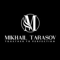 MIKHAIL TARASOV TOGETHER TO PERFECTIONPERFECTION