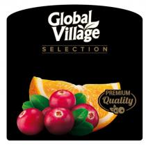GLOBAL VILLAGE SELECTION PREMIUM QUALITYQUALITY