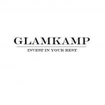 GLAMKAMP INVEST IN YOUR RESTREST