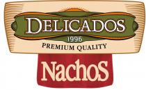 DELICADOS 1996 PREMIUM QUALITY NACHOSNACHOS