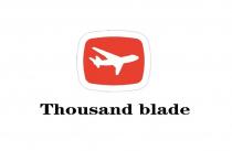 THOUSAND BLADEBLADE