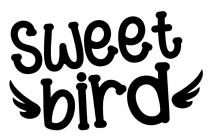 SWEET BIRDBIRD