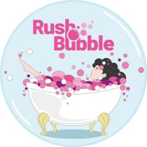 RUSH BUBBLE