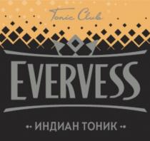 EVERVESS TONIC CLUB ИНДИАН ТОНИКТОНИК