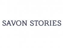 SAVON STORIESSTORIES