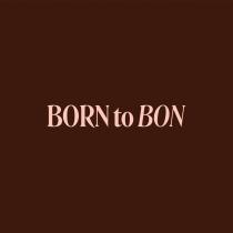 BORN TO BON