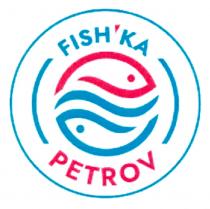 FISHKA PETROVFISH'KA PETROV
