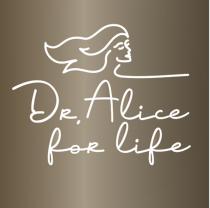 DR. ALICE FOR LIFELIFE