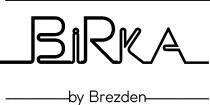 BIRKA BY BREZDENBREZDEN