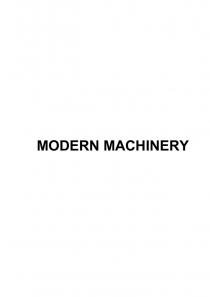 MODERN MACHINERYMACHINERY