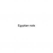 EGYPTIAN RODSRODS