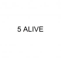 5 ALIVEALIVE