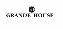 GH GRANDE HOUSEHOUSE
