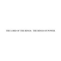 THE LORD OF THE RINGS THE RINGS OF POWERPOWER
