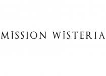 MISSION WISTERIAWISTERIA