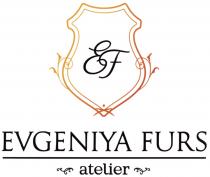 EF EVGENIYA FURS ATELIERATELIER