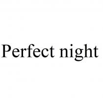 PERFECT NIGHTNIGHT