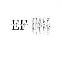 EF EURO FASHIONFASHION