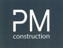 PM CONSTRUCTIONCONSTRUCTION