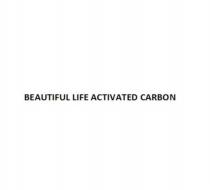 BEAUTIFUL LIFE ACTIVATED CARBONCARBON