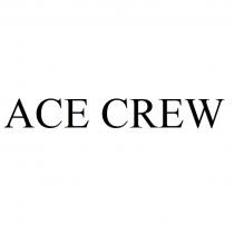 ACE CREWCREW