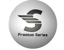 S PREMIUM SERIESSERIES