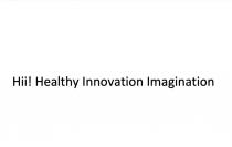 HII HEALTHY INNOVATION IMAGINATIONIMAGINATION