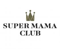 SUPER MAMA CLUBCLUB