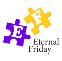 EF ETERNAL FRIDAYFRIDAY